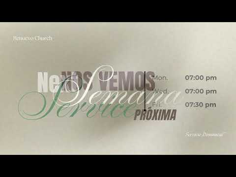Renuevo Church Live - 7/12/26